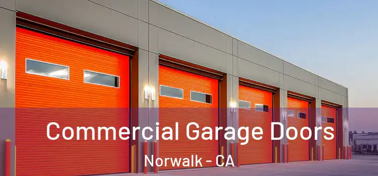  Commercial Garage Doors Norwalk - CA