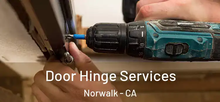  Door Hinge Services Norwalk - CA