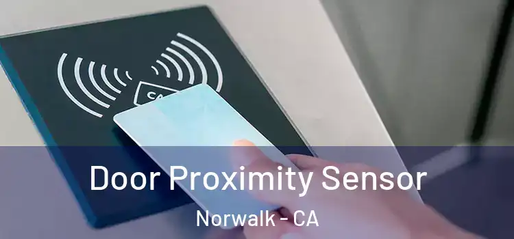  Door Proximity Sensor Norwalk - CA