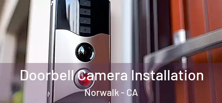  Doorbell Camera Installation Norwalk - CA
