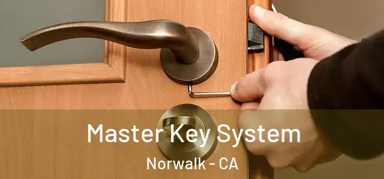 Master Key System Norwalk - CA
