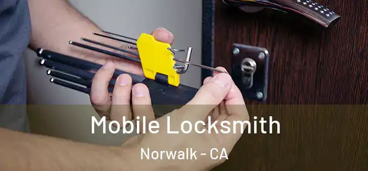 Mobile Locksmith Norwalk - CA
